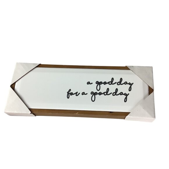 A Good Day For A Good Day Table Wall Decor Plaque 12.4"x4.61" Hobby Lobby MDF - Picture 6 of 7